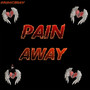 Pain Away (Explicit)