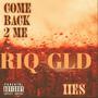 COME BACK 2 ME (Explicit)