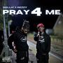 PRAY 4 ME (feat. ReZzy) [Explicit]