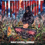 Half Living Things (Explicit)