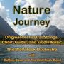 Nature Journey – Original Orchestral Strings, Choir, Guitar, and Fiddle Music