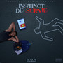 INSTINCT DE SURVIE