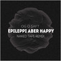 Epileppi Aber Happy (Naked Tape Remix) [Explicit]