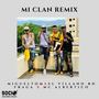 Mi Clan Remix