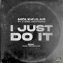 I Just Do It (feat. Ewize & Kraftmatik) [Explicit]