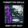 Forgotten Souls 2024 VIP EDIT