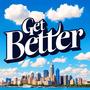 Get Better (Explicit)