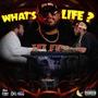 Whats Life? (Explicit)