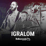 Igralom Live @ Balkanrock Sessions (Live)