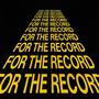 FOR THE RECORD (Explicit)