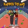 RAPPER DO ANO (Explicit)