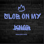Slob on my knob (Explicit)