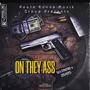 On They Ass (feat. 22 Shots) [Explicit]