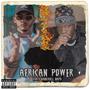 African Power (feat. Bankroll Napo) [Explicit]