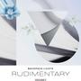 Rudimentary (Volume 1)