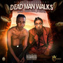 Dead Man Walks (Explicit)