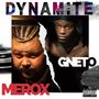 Dynamite (feat. Gneto) [Explicit]