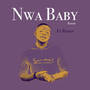 Nwa Baby (Davido-Nwa Baby Riddim)