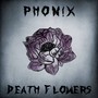 Death Flowers (Explicit)