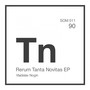 Rerum Tanta Novitas EP