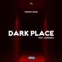 Dark Place (Explicit)