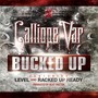 Bucked Up (feat. Level & Racked Up Ready) [Explicit]