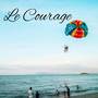 Le Courage