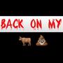 Back On My Bullshit (Explicit)