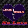 No Love (Explicit)