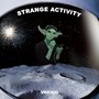 Strange Activity (Explicit)