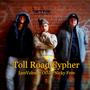 Toll Road Cypher (feat. IamVohnz, Nicky Free, ODJ, Robb Highland & Bagcheck) [Explicit]