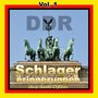 Schlagererinnerungen aus dem Osten - Hits der DDR, Vol. 1