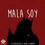 Mala Soy (Explicit)