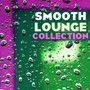 Smooth Lounge Collection