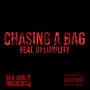 Chasing a Bag (Explicit)