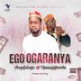 Ego Ogaranya (feat. Ojazzyigbonile)