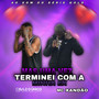 MAS UMA VEZ TERMINEI COM A MINHA EX (Explicit)