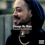 Change My Ways (Explicit)