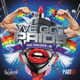 We Got Pride (Remixes Part One)