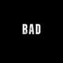 Bad (Explicit)