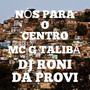 Nós para o Centro (Explicit)