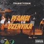 Pfambi Dzenyika (Explicit)