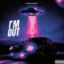 I'm Out (Explicit)