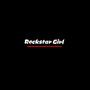 Rockstar Girl (Explicit)