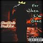 For When I'm Gone (Explicit)