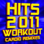 Hits 2011 Workout – Cardio Remixes