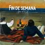 Fin De Semana (Explicit)