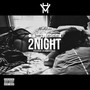 2night (feat. Trainifty & Lady Luvlace) [Explicit]