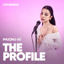 Phượng Vũ (The PROfile Live Session)