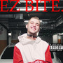 Ez Bite (Explicit)